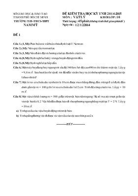 Đề kiểm tra học kỳ I - Năm học 2014 - 2015 môn Vật lý khối lớp 10 thời lượng 45 phút